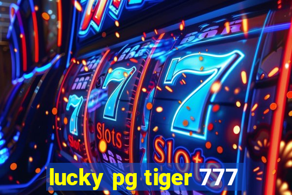 lucky pg tiger 777